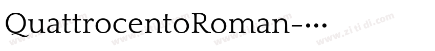 QuattrocentoRoman字体转换