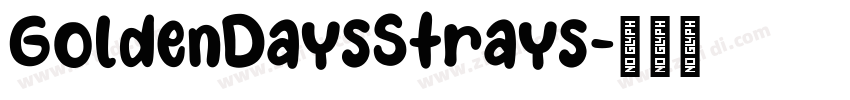 GoldenDaysStrays字体转换