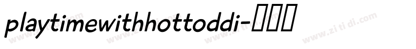 playtimewithhottoddi字体转换