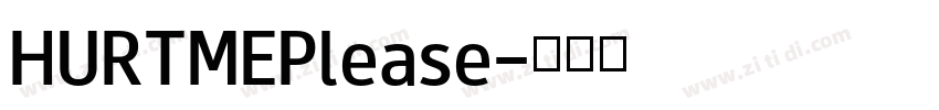 HURTMEPlease字体转换