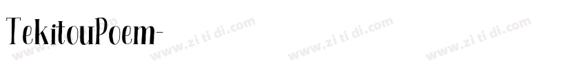 TekitouPoem字体转换