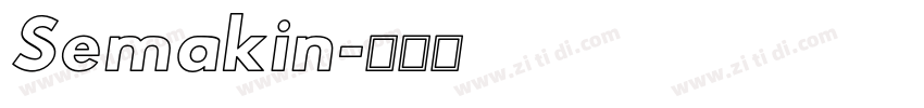 Semakin字体转换