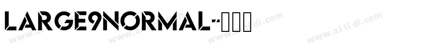 Large9Normal字体转换