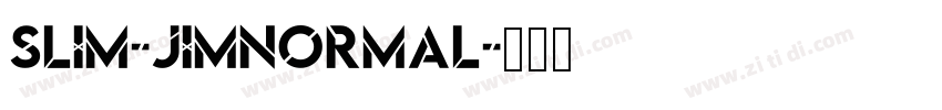 slim-jimNormal字体转换