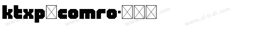 KTXP_ComRo字体转换