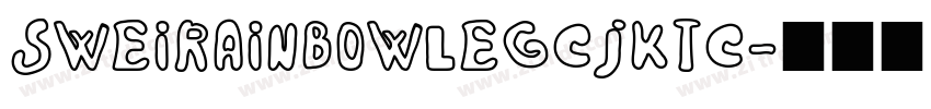 SweiRainbowLegCJKtc字体转换