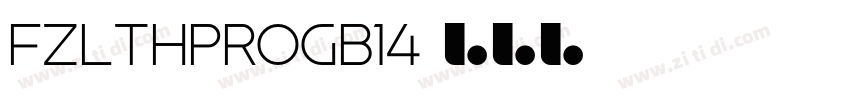 FZLTHProGB14字体转换