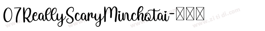 07ReallyScaryMinchotai字体转换