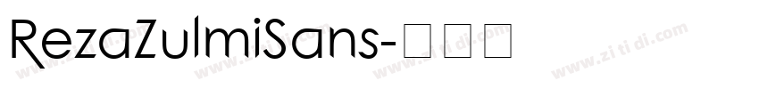 RezaZulmiSans字体转换 RezaZulmiSans字体转换