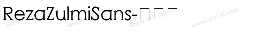 RezaZulmiSans字体转换 RezaZulmiSans字体转换
