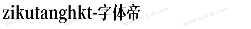 zikutanghkt字体转换