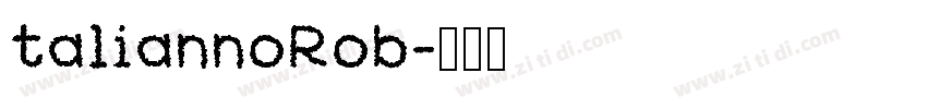 taliannoRob字体转换