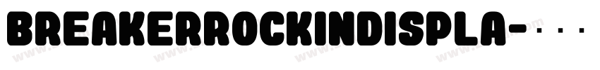 BreakerRockinDispla字体转换