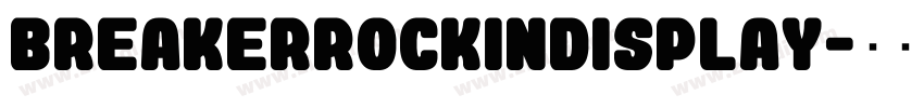 BreakerRockinDisplay字体转换