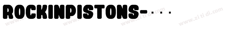 rockinPistons字体转换