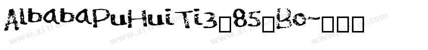 AlbabaPuHuiTi3_85_Bo字体转换 AlbabaPuHuiTi3_85_Bo字体转换