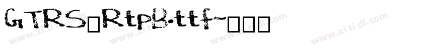 GTRS_RtpB.ttf字体转换