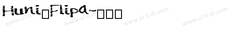Huni_Flipa字体转换