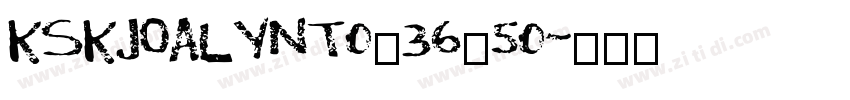 KSKJOALYNT0_36_50字体转换