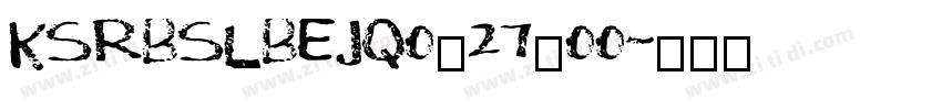 KSRBSLBEJQ0_27_00字体转换 KSRBSLBEJQ0_27_00字体转换