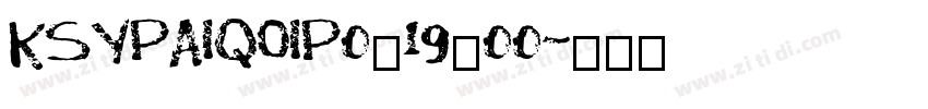 KSYPAIQOIP0_19_00字体转换