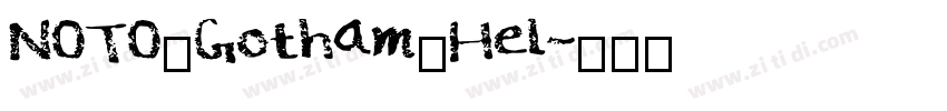 NOTO_Gotham_Hel字体转换