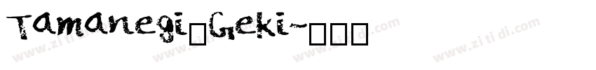 Tamanegi_Geki字体转换