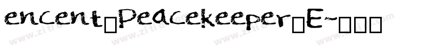 encent_Peacekeeper_E字体转换