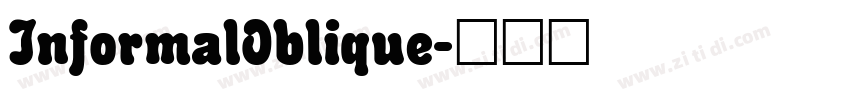 InformalOblique字体转换