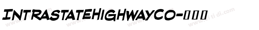 IntraStateHighwayCo字体转换