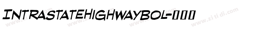 IntraStateHighwayBol字体转换