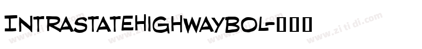 IntraStateHighwayBol字体转换