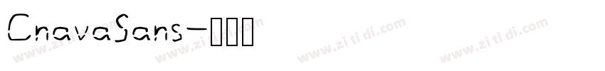 CnavaSans字体转换