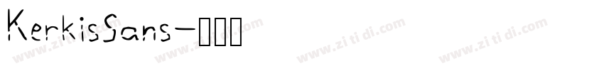 KerkisSans字体转换