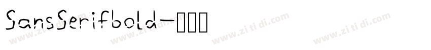 SansSerifbold字体转换