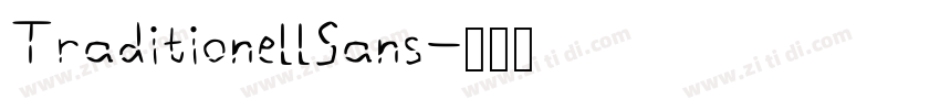 TraditionellSans字体转换 TraditionellSans字体转换