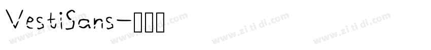 VestiSans字体转换 VestiSans字体转换
