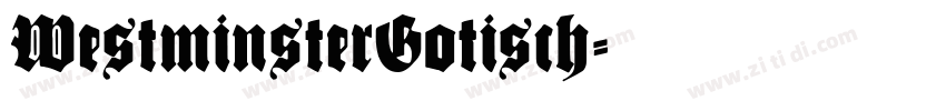 WestminsterGotisch字体转换