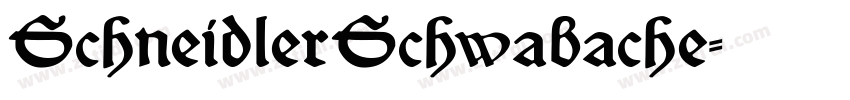 SchneidlerSchwabache字体转换