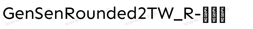 GenSenRounded2TW_R字体转换