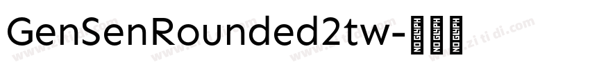 GenSenRounded2tw字体转换