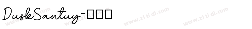 DuskSantuy字体转换