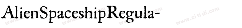 AlienSpaceshipRegula字体转换 AlienSpaceshipRegula字体转换