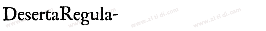 DesertaRegula字体转换 DesertaRegula字体转换