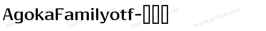 AgokaFamilyotf字体转换
