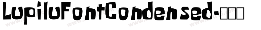 LupiluFontCondensed字体转换
