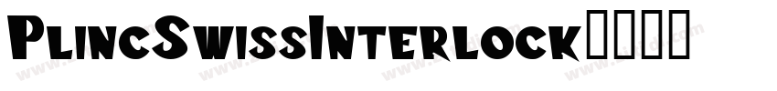PlincSwissInterlock字体转换