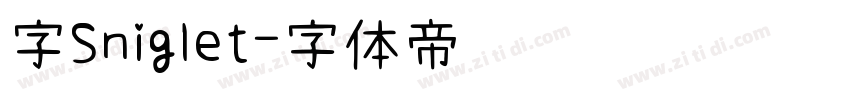 字Sniglet字体转换