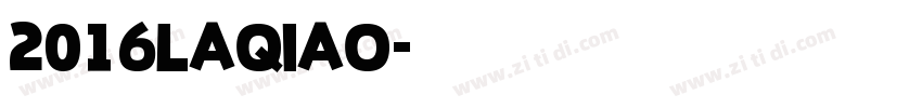 2016LAQIAO字体转换