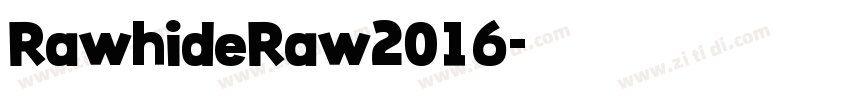 RawhideRaw2016字体转换